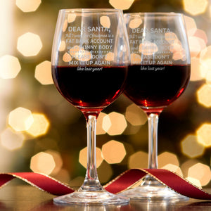 Dear Santa All I want for Christmas is a Fat Bank Account and a Skinny Body Wine Glass