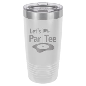 Let's Par Tee Etched Insulated Tumbler & Lid