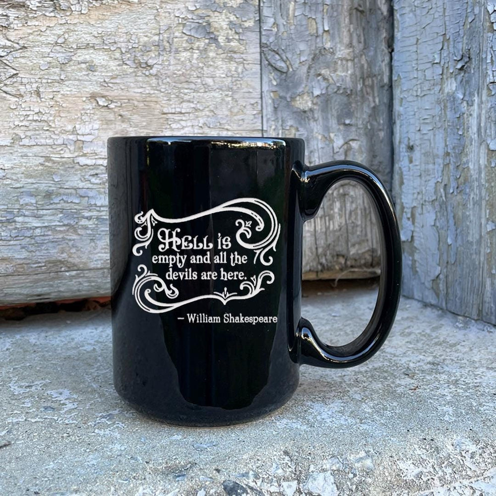 Hell is Empty and All the Devils Are Here Etched Ceramic Mug