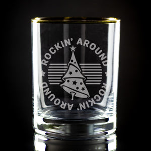 Rockin' Around the Christmas Tree Etched Gold-Rimmed Rocks Glass
