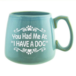 You Had Me At I Have a Dog Etched Ceramic Mug