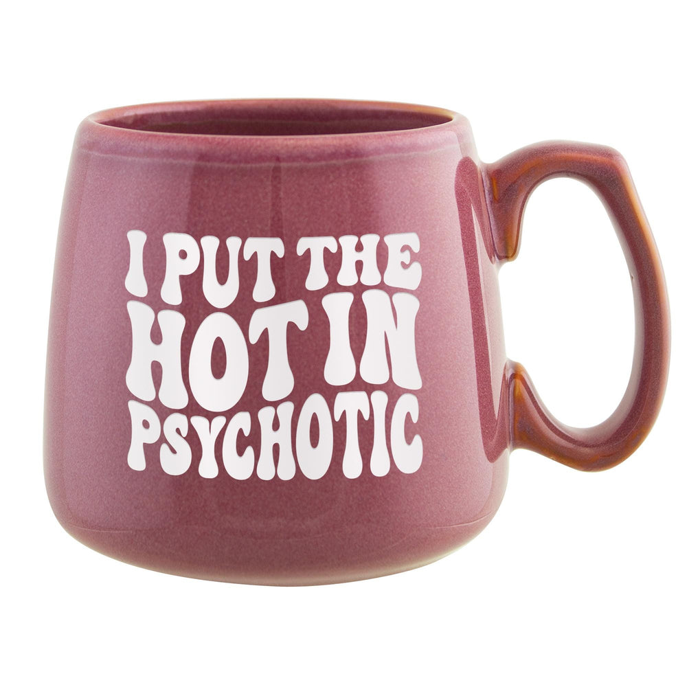 I Put the Hot in Psychotic Etched Ceramic Mug