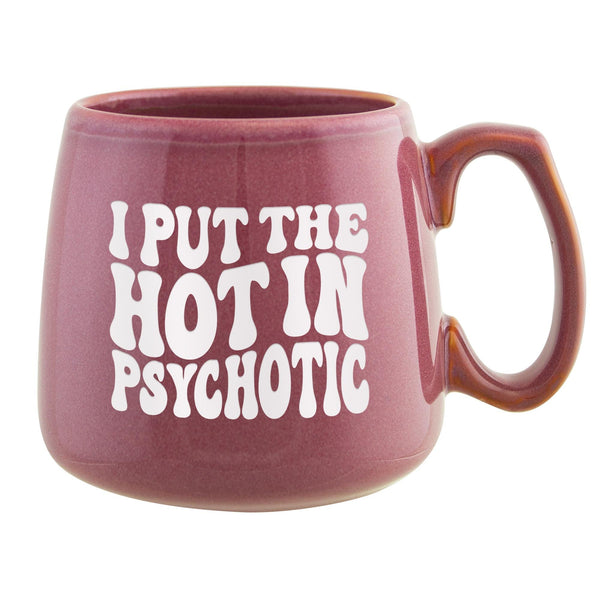 I Put the Hot in Psychotic Etched Ceramic Mug
