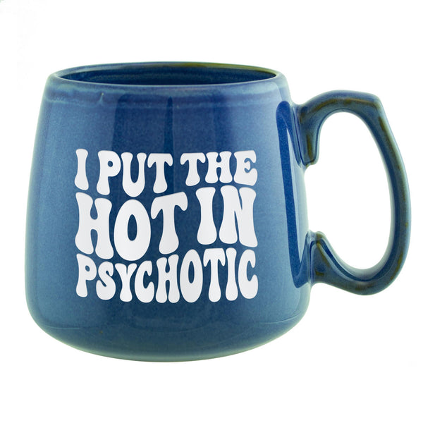 I Put the Hot in Psychotic Etched Ceramic Mug