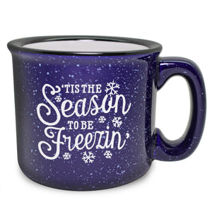 'Tis the Season to be Freezin' Etched Ceramic Camp Mug