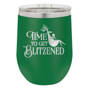 Time To Get Blitzened Etched Insulated Stemless Tumbler