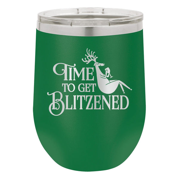 Time To Get Blitzened Etched Insulated Stemless Tumbler