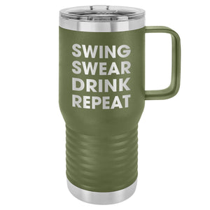 Swing Swear Drink Repeat Insulated 20oz Travel Mug