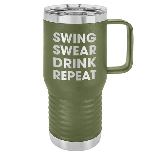 Swing Swear Drink Repeat Insulated 20oz Travel Mug