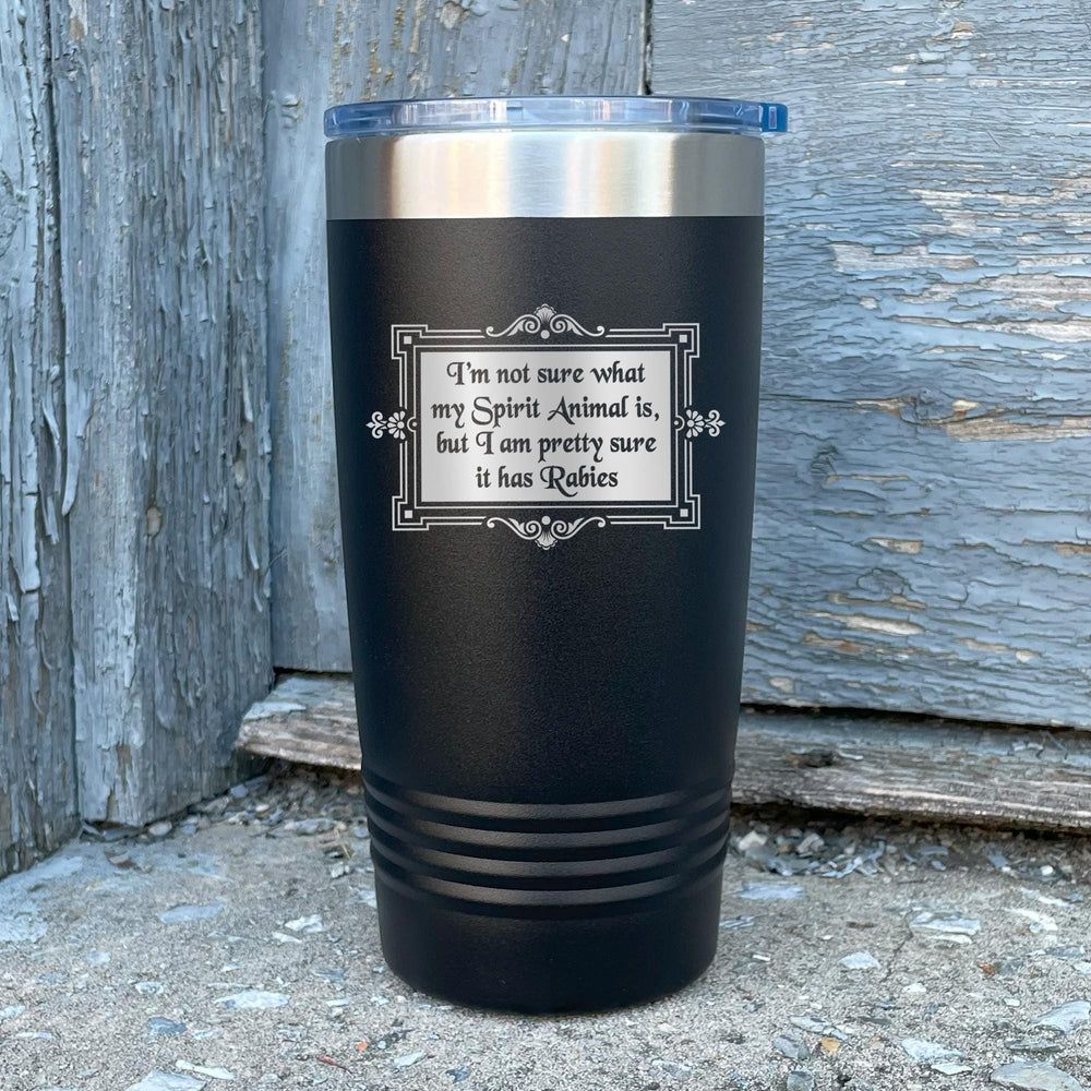 Not Sure What My Spirit Animal Is Etched Insulated Tumbler & Lid