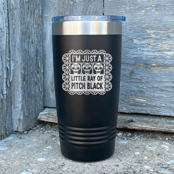 I'm Just a Little Ray of Pitch Black Insulated Tumbler with Lid