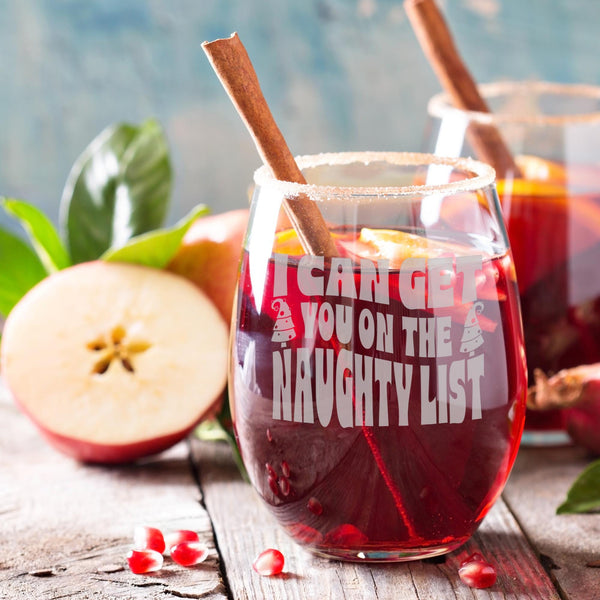 I Can Get You on the Naughty List Etched Stemless Wine Glass