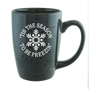Tis the Season to Be Freezin Etched Ceramic Mug