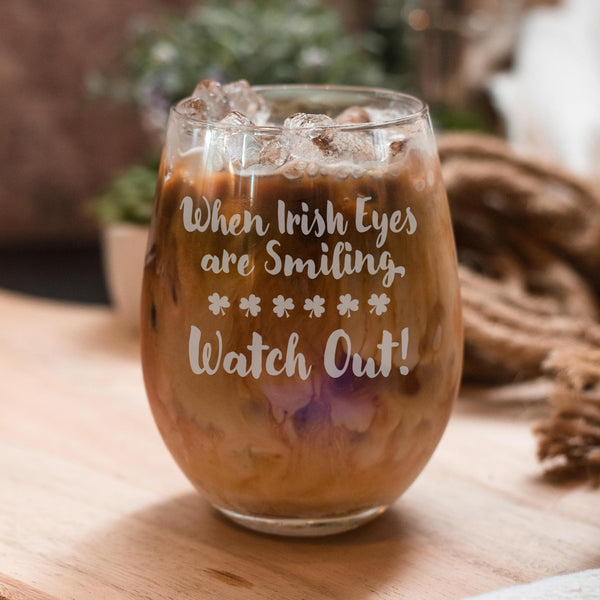Irish Eyes Are Smiling Etched Stemless Wine Glass
