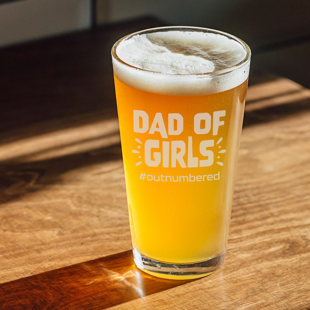 Dad of Girls #Outnumbered Etched Pint Glass