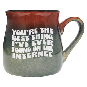You're the Best Thing I've Ever Found on the Internet Etched Ceramic Mug