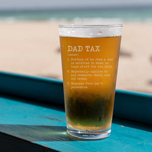 Dad Tax Etched Pint Glass