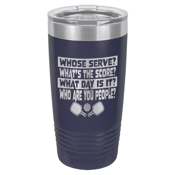 Whose Serve? What's the Score? Etched Insulated Tumbler & Lid