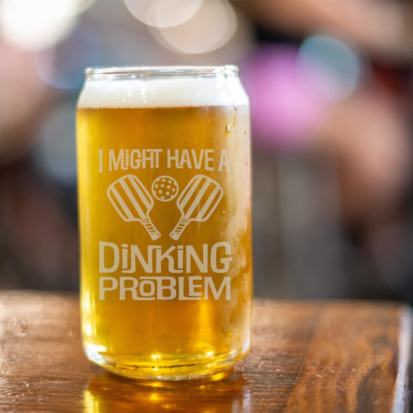 Might Have a Dinking Problem Beer Can Glass