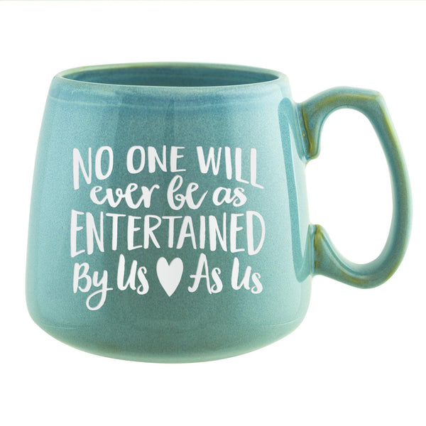 No One Will Ever Be as Entertained By Us as Us Etched Ceramic Mug