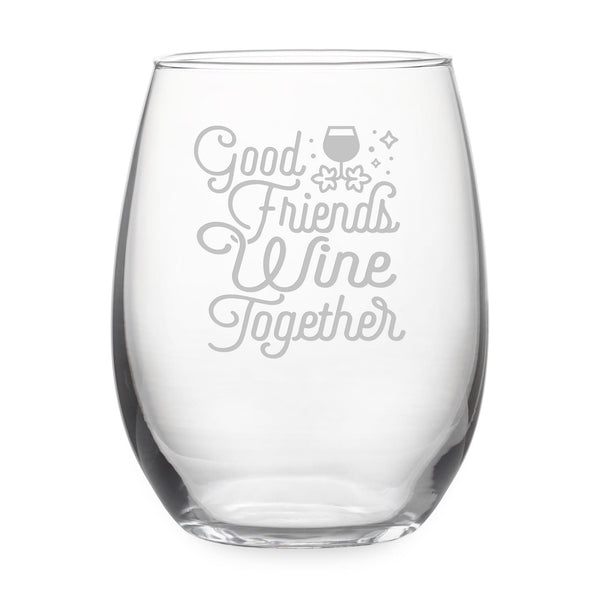 Good Friends Wine Together Etched Stemless Wine Glass