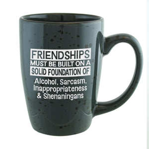 Friendships Must Be Built on a Solid Foundation Etched Ceramic Mug