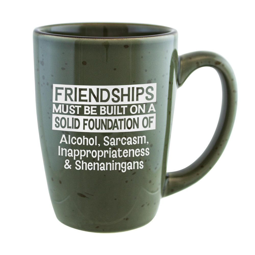 Friendships Must Be Built on a Solid Foundation Etched Ceramic Mug