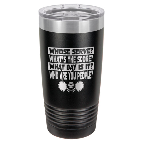 Whose Serve? What's the Score? Etched Insulated Tumbler & Lid