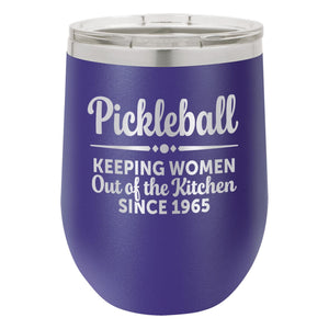 Keeping Women Out of the Kitchen Since 1965 Etched Insulated Stemless Tumbler