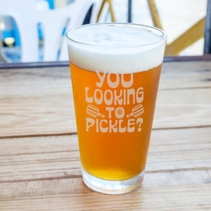 You Looking to Pickle? Etched Pint Glass