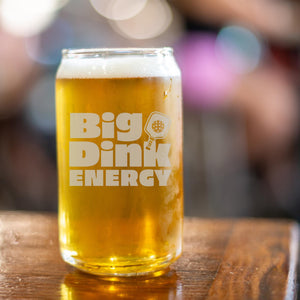 Big Dink Energy Beer Can Glass