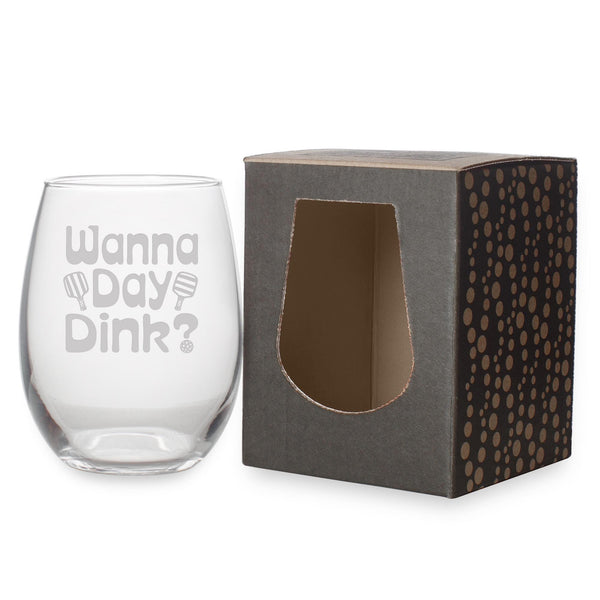 Wanna Day Dink? Etched Stemless Wine Glass