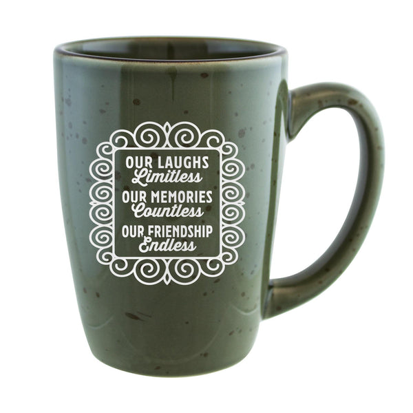 Our Laughs Limitless Our Memories Countless Our Friendship Endless Etched Ceramic Mug