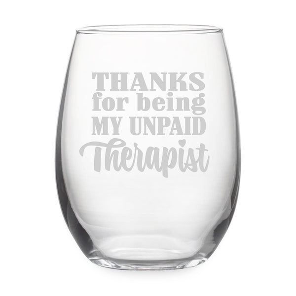 Thanks for Being My Unpaid Therapist Etched Stemless Wine Glass