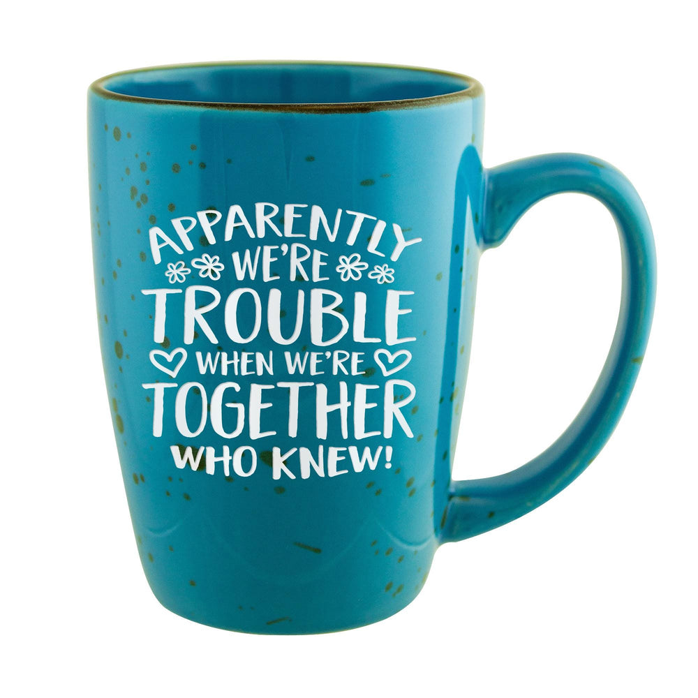Apparently We're Trouble When We're Together Etched Ceramic Mug