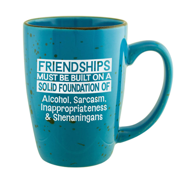 Friendships Must Be Built on a Solid Foundation Etched Ceramic Mug