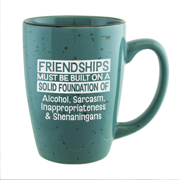 Friendships Must Be Built on a Solid Foundation Etched Ceramic Mug