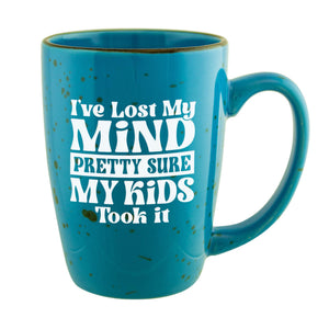 I've Lost My Mind, Pretty Sure My Kids Took It Etched Ceramic Mug