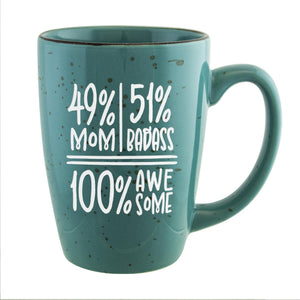 49 Percent Mom 51 Percent Badass 100% Awesome Etched Ceramic Mug