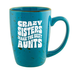 Crazy Sisters Make the Best Aunts Etched Ceramic Mug