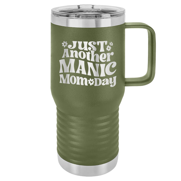 Just Another Manic Mom Day Insulated 20oz Travel Mug