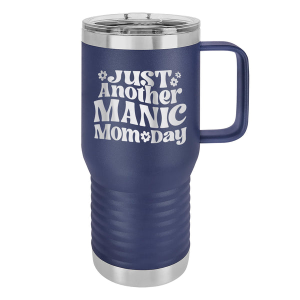 Just Another Manic Mom Day Insulated 20oz Travel Mug