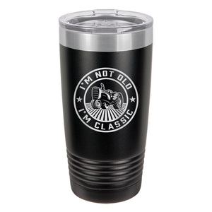 I'm Not Old, I'm Classic Etched Insulated Tumbler & Lid