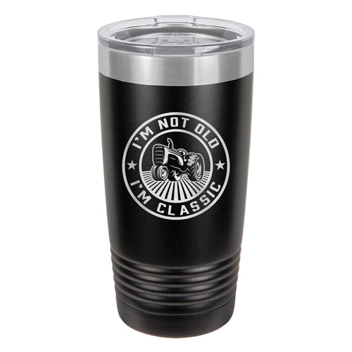I'm Not Old, I'm Classic Etched Insulated Tumbler & Lid