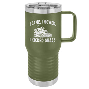 I Came. I Mowed. I Kicked Grass Etched Insulated Travel Mug