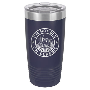 I'm Not Old, I'm Classic Etched Insulated Tumbler & Lid
