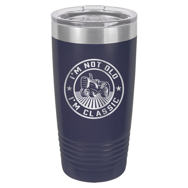 I'm Not Old, I'm Classic Etched Insulated Tumbler & Lid