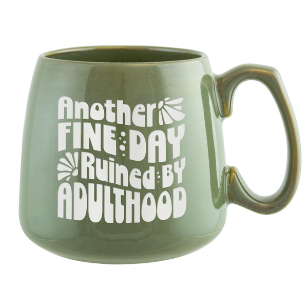 Another Fine Day Ruined by Adulthood Etched Ceramic Mug