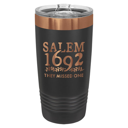 Salem 1692, They Missed One Etched Insulated Tumbler & Lid
