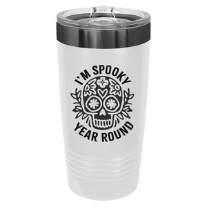 I'm Spooky Year Round Etched Insulated Tumbler & Lid